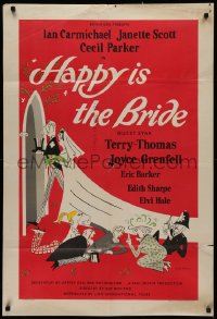 2j014 HAPPY IS THE BRIDE English 1sh 1958 Roy Boulting English wedding comedy, wacky art!