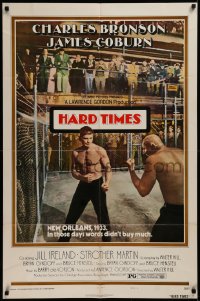 2j419 HARD TIMES style B 1sh 1975 Walter Hill, best c/u of barechested fighter Charles Bronson!