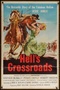 2j425 HELL'S CROSSROADS 1sh 1957 Stephen McNally as Jesse James on horse & sexy Peggy Castle!