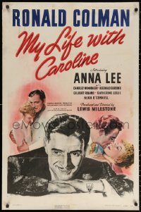 2j637 MY LIFE WITH CAROLINE 1sh 1941 great close up art of Ronald Colman, plus 2 images w/Anna Lee!