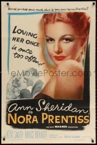 2j666 NORA PRENTISS 1sh 1947 loving sexy Ann Sheridan once is once too often, best close up!