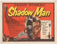 2m209 STREET OF SHADOWS TC 1953 art of sexy bad girl Simone Silva & Cesar Romero, Shadow Man!
