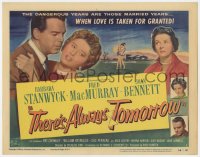 2m222 THERE'S ALWAYS TOMORROW TC 1956 Fred MacMurray between Barbara Stanwyck & Joan Bennett!
