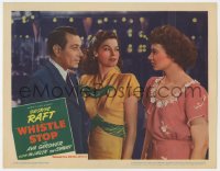 2m969 WHISTLE STOP LC 1946 pretty woman stares at George Raft & sexy Ava Gardner!