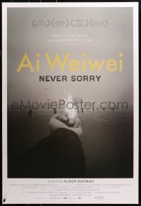 2r032 AI WEIWEI: NEVER SORRY 1sh 2012 if no free speech, every single life has lived in vain!