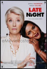 2r525 LATE NIGHT advance DS 1sh 2019 Emma Thompson and Mindy Kaling are giving comedy a rewrite!