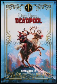 2r657 ONCE UPON A DEADPOOL teaser DS 1sh 2018 Ryan Reynolds and Fred Savage riding Rudolph!