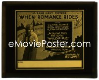 2t425 WHEN ROMANCE RIDES glass slide 1922 Claire Adams in Zane Grey Wildfire, very rare!