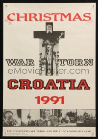 2y0497 CHRISTMAS WAR TORN CROATIA 1991 13x19 Croatian special poster 1991 Serbia & Communist party!