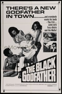 3a0792 BLACK GODFATHER 1sh R1970s the FBI, foxy chicks and the Mafia want his body!