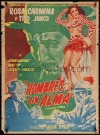 3h0687 HOMBRES SIN ALMA Mexican poster 1951 Yanez artwork of sexy Rosa Carmina, Tito Junco!