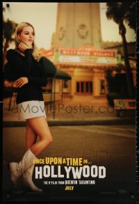 3h0472 ONCE UPON A TIME IN HOLLYWOOD teaser DS 1sh 2019 Tarantino, Margot Robbie as Sharon Tate!
