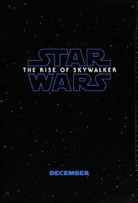 3h0523 RISE OF SKYWALKER teaser DS 1sh 2019 Star Wars, title over black & starry background!