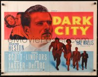 3p0843 DARK CITY white credits style 1/2sh 1950 introducing Heston, Scott, Chicago film noir!