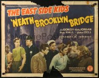 3p0752 'NEATH BROOKLYN BRIDGE 1/2sh 1942 East Side Kids Leo Gorcey & Huntz Hall with Noah Beery!