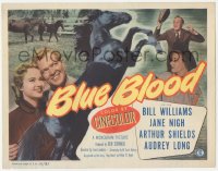 3r0688 BLUE BLOOD TC 1951 Bill Williams, Jane Nigh, cool image of black stallion, horse racing!