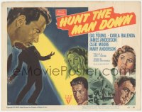 3r0797 HUNT THE MAN DOWN TC 1951 cool film noir art, secrets bared in search for killer!
