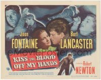 3r0816 KISS THE BLOOD OFF MY HANDS TC 1948 cool images of fugitive Burt Lancaster & Joan Fontaine!