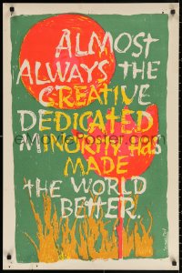 3t0556 ALMOST ALWAYS 23x35 art print 1970s Creative Dedicated Minority Has Made the World Better!
