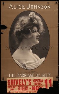 3t0703 MARRIAGE OF KITTY 26x36 stage poster 1900s close-up profile portrait of Alice Johnson!
