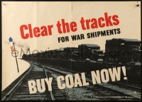 3t0532 BUY COAL NOW 20x28 WWII war poster 1941 at summer prices, clear the tracks and help defense!