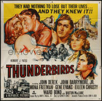 3w0211 THUNDERBIRDS 6sh 1952 John Derek & Barrymore, they had nothing to lose but their lives, rare!