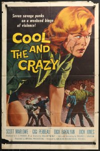 3x0745 COOL & THE CRAZY 1sh 1958 savage punks on a weekend binge of violence, classic '50s art!