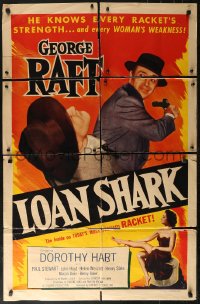 3x0985 LOAN SHARK 1sh 1952 George Raft, Dorothy Hart, the inside on today's most despised racket!