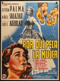 3x0070 PORQUE PECA LA MUJER Mexican poster 1951 art of pretty Leticia Palma, Salazar & jewels!