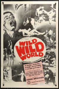 3x1315 WILD WILD WORLD 1sh 1965 Sokoler Mondo-documentary, montage of incredible, exotic & weird!