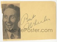 3y0513 BERT WHEELER signed 4x6 cut album page 1930s it can be framed & displayed with a repro still!