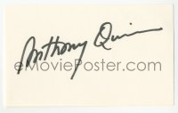 3y0539 ANTHONY QUINN signed 3x5 index card 1980s it can be framed & displayed with a repro!