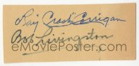 3y0475 RAY CORRIGAN/ROBERT LIVINGSTON signed 2x5 piece of paper 1980s BOTH Three Mesquiteers stars!