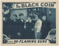 3z0577 BLACK COIN chapter 10 LC 1936 Ralph Graves, Dave O'Brien, cool serial, Flaming Guns!