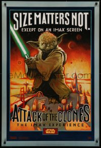 4a0717 ATTACK OF THE CLONES IMAX DS 1sh 2002 Star Wars Episode II, Yoda, size matters not!