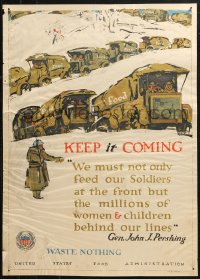 4a0487 KEEP IT COMING 21x29 WWI war poster 1917 art of convoy of Army trucks by George Illian!