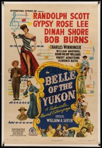 4b0051 BELLE OF THE YUKON linen 1sh 1944 Randolph Scott & sexy Gypsy Rose Lee over musical bars!