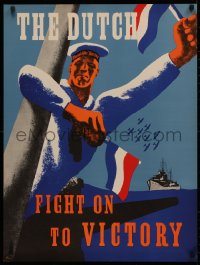 4d0450 DUTCH FIGHT ON TO VICTORY 24x32 English WWII war poster 1942 P art of Koninklijke Marine!