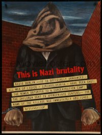 4d0249 THIS IS NAZI BRUTALITY 28x38 WWII war poster 1942 art of hooded Czech man awaiting execution!