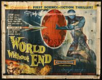 4f0481 WORLD WITHOUT END style B 1/2sh 1956 great Reynold Brown art hurls you into the year 2508!