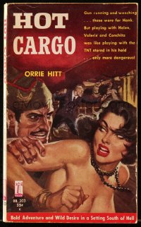4g0472 HOT CARGO paperback book 1958 bold adventure & wild desire in a setting south of Hell!
