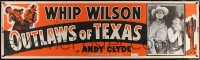 4g0208 OUTLAWS OF TEXAS paper banner 1950 western cowboy Whip Wilson and Andy Clyde!