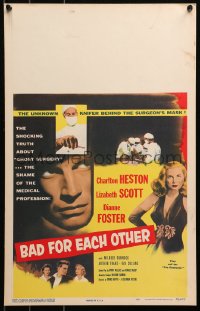 4k0234 BAD FOR EACH OTHER WC 1953 Charlton Heston, sexy bad girl Lizabeth Scott, ghost surgery!