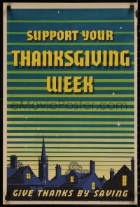 4s0327 SUPPORT YOUR THANKSGIVING WEEK 20x30 English special poster 1940s art of skyline of a town!