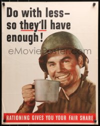 4s0171 DO WITH LESS SO THEY'LL HAVE ENOUGH 22x28 WWII war poster 1943 image of smiling soldier!