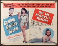 4t0583 GETTING GERTIE'S GARTER/UP IN MABEL'S ROOM 1/2sh 1956 O'Keefe, romantic comedy double-feature!