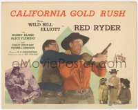 4w0074 CALIFORNIA GOLD RUSH TC 1946 Wild Bill Elliott as Red Ryder, Robert Blake as Little Beaver!
