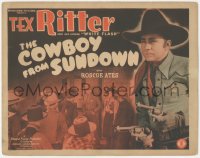 4w0090 COWBOY FROM SUNDOWN TC 1940 great close image of sheriff Tex Ritter with two guns drawn!