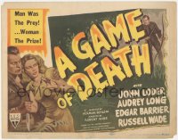 4w0133 GAME OF DEATH TC 1945 Robert Wise's version of Richard Connell's The Most Dangerous Game!