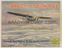 4w0884 WITH BYRD AT THE SOUTH POLE LC 1930 Admiral Richard E. Byrd dropping US flag over Antarctica!